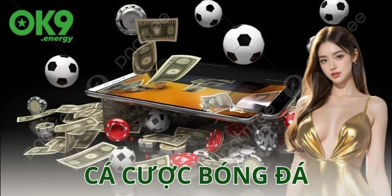 Cá cược bóng đá là gì?